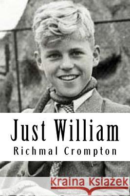 Just William Richmal Crompton 9781727466539