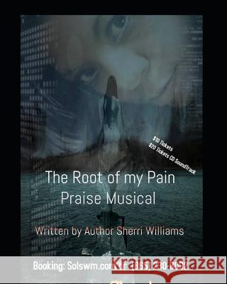 Root of My Pain Sp: Betrayal/Death /Gossipers Sherri L. Williams 9781727483710 Createspace Independent Publishing Platform