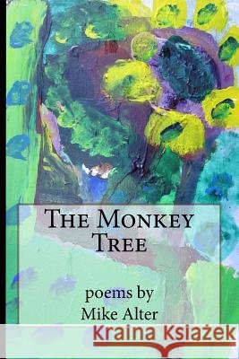 The Monkey Tree Mike Alter 9781727485257