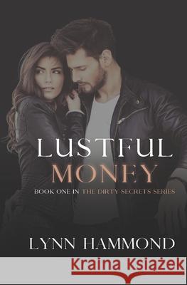 Lustful Money Lynn Hammond 9781727493580 Createspace Independent Publishing Platform