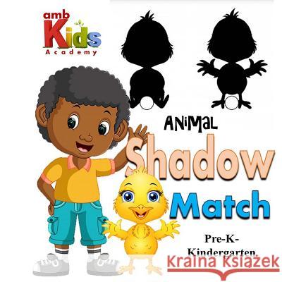 ambKids Academy Shadow Match Workbook Design Firm, Amb 9781727494655 Createspace Independent Publishing Platform