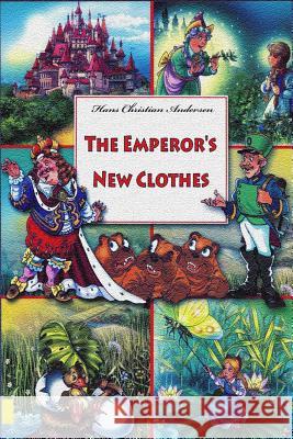 The Emperor's New Clothes Hans Christian Andersen 9781727498226