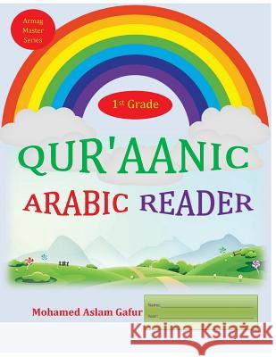 Qur'aanic Arabic Reader First Grade Mohamed Aslam Gafur 9781727523744