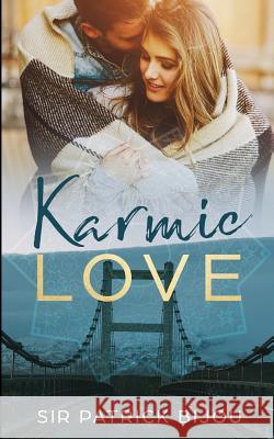 Karmic Love Sir Patrick Bijou 9781727566390 Createspace Independent Publishing Platform