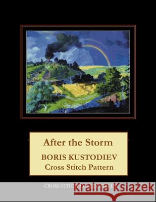 After the Storm: Boris Kustodiev Cross Stitch Pattern Cross Stitch Collectibles Kathleen George 9781727570786