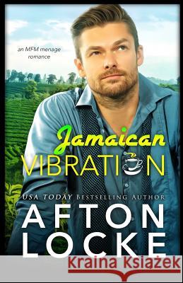Jamaican Vibration Afton Locke 9781727570816 Createspace Independent Publishing Platform