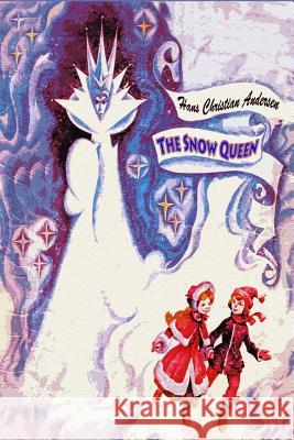 The Snow Queen Hans Christian Andersen 9781727573503 Createspace Independent Publishing Platform