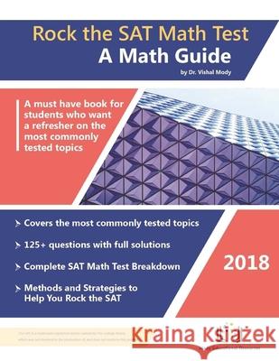 Rock the SAT Math Test: A Math Guide Vishal Mody 9781727576047