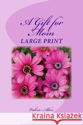 A Gift for Mom Valerie Allen 9781727593334