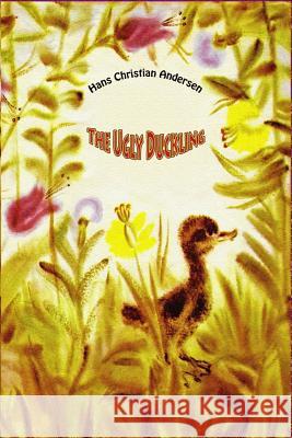 The Ugly Duckling Hans Christian Andersen 9781727626674