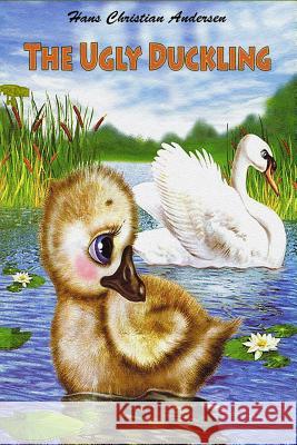 The Ugly Duckling Hans Christian Andersen 9781727627268 Createspace Independent Publishing Platform