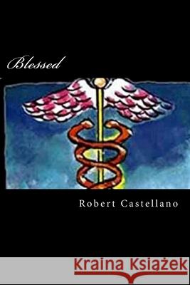 Blessed Robert N. Castellano 9781727630985 Createspace Independent Publishing Platform