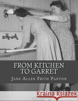 From Kitchen to Garret: Hints For Young Householders Chambers, Roger 9781727636307 Createspace Independent Publishing Platform