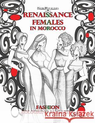 RENAISSANCE FEMALES in MOROCCO Maricantoinette 9781727640274 Createspace Independent Publishing Platform