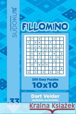 Sudoku Fillomino - 200 Easy Puzzles 10x10 (Volume 33) Dart Veider 9781727652215