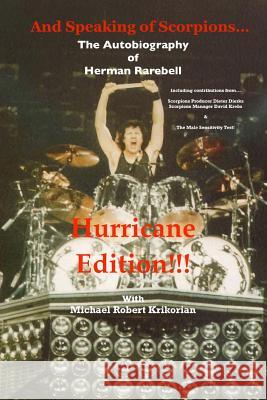 And Speaking of Scorpions... Hurricane Edition!!! Herman Rarebell Michael Robert Krikorian 9781727652758