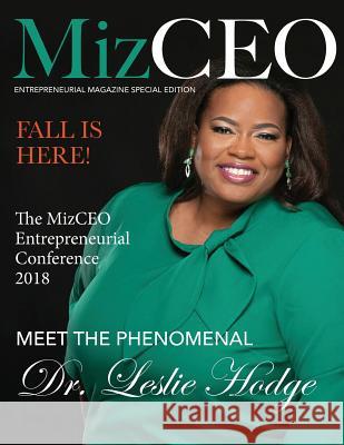 MizCEO Dr. Leslie Hodge Jessica Mosley 9781727686500 Createspace Independent Publishing Platform