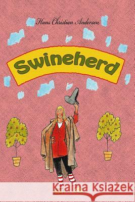 Swineherd Hans Christian Andersen 9781727686845