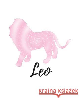 Leo: Leo Cornell Notes Pink My Astrology Journals 9781727689778 Createspace Independent Publishing Platform