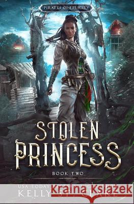 Stolen Princess Kelly S 9781727690545 Createspace Independent Publishing Platform