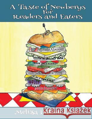 A Taste of Newberys for Readers and Eaters Melissa Dalton Hunt 9781727703894