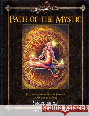 Path of the Mystic Jason Nelson Robert Brookes David N. Ross 9781727710229