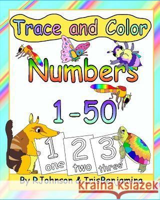 Trace and Color Numbers Iris Benjamina J R. Johnson 9781727752939