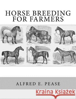 Horse Breeding For Farmers Chambers, Jackson 9781727755602 Createspace Independent Publishing Platform