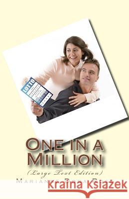 One in a Million: (Large Text Edition) Rose, Marianne Dora 9781727764710 Createspace Independent Publishing Platform