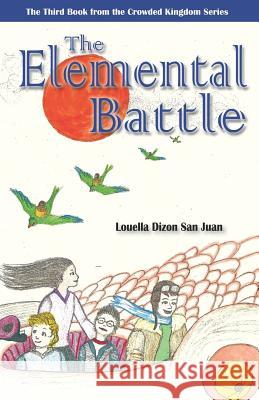 The Elemental Battle Louella Dizon Sa 9781727774900