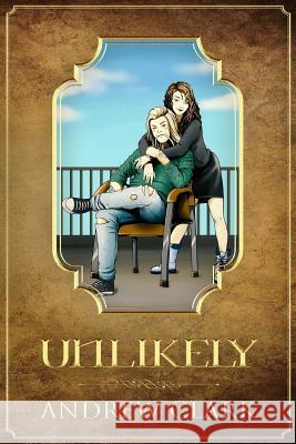 Unlikely Andrew Clark 9781727782950