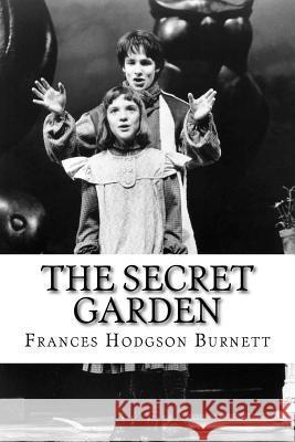 The Secret Garden Frances Hodgson Burnett 9781727786545