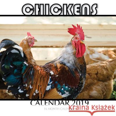 Chickens Calendar 2019: 16 Month Calendar Mason Landon 9781727793857