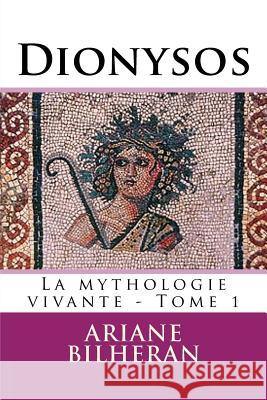 Dionysos Ariane Bilheran 9781727800609