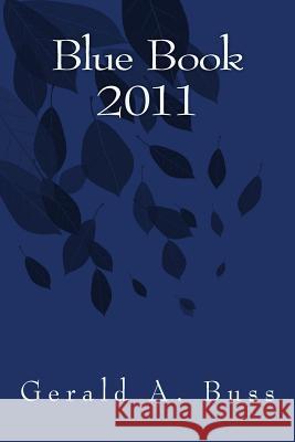 Blue Book 2011 Gerald a. Buss 9781727813111 Createspace Independent Publishing Platform