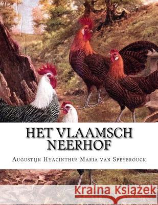 Het Vlaamsch neerhof: Met medewerking van den bestuurder van het 