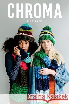 Chroma: Knit in Color Jen Geigley 9781727854671 Createspace Independent Publishing Platform