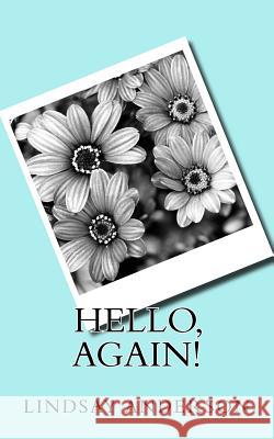 Hello, Again! Lindsay Anderson 9781727854732