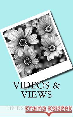 Videos & Views Lindsay Anderson 9781727855081