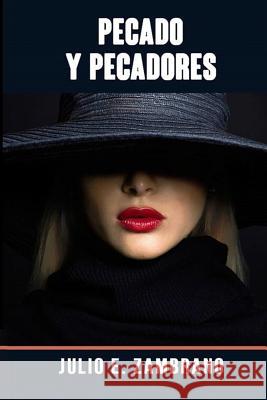 Pecado y pecadores Zambrano, Julio E. 9781727855760 Createspace Independent Publishing Platform