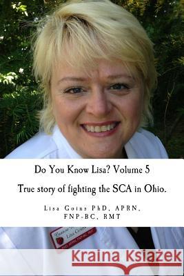 Do You Know Lisa? Volume 5 Aprn Fnp Goin 9781727864670 Createspace Independent Publishing Platform