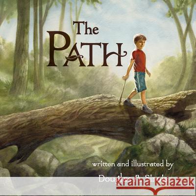 The Path Douglas a. Sirois 9781727881356