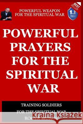 Powerful Prayers Of Spiritual War: Powerful Weapons of Spiritual Warfare Ojendiz, Norma 9781727884135
