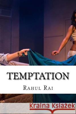 Temptation Rahul Rai Dr Dave Cambrington 9781727887709 Createspace Independent Publishing Platform