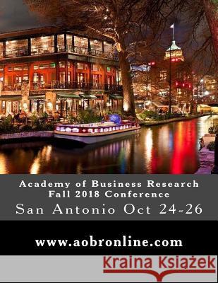 Academy of Business Research Fall 2018 Conference Randall Valentine 9781727897050 Createspace Independent Publishing Platform