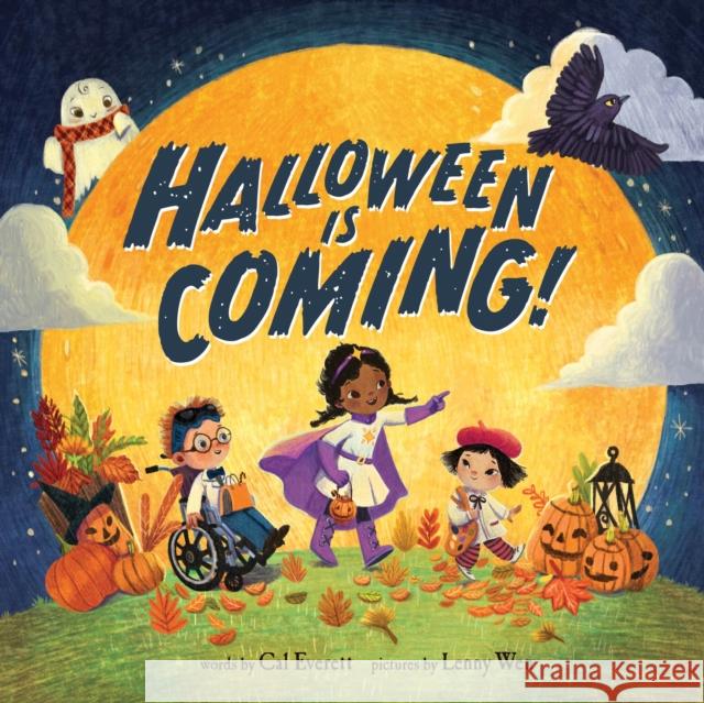 Halloween Is Coming! Cal Everett 9781728205861 Sourcebooks Jabberwocky