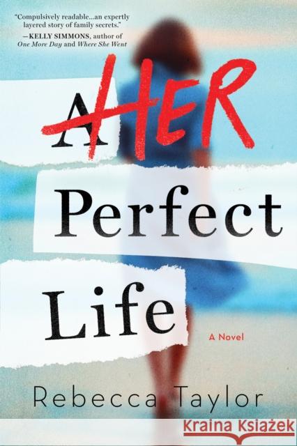 Her Perfect Life Rebecca Taylor 9781728206653