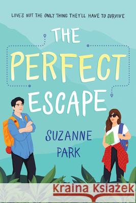 The Perfect Escape Suzanne Park 9781728209395 Sourcebooks Fire