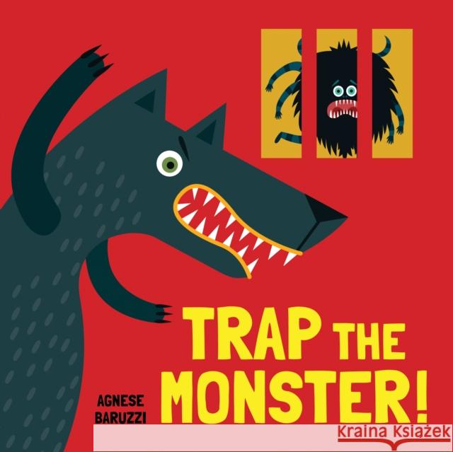 Trap the Monster Agnese Baruzzi 9781728209456