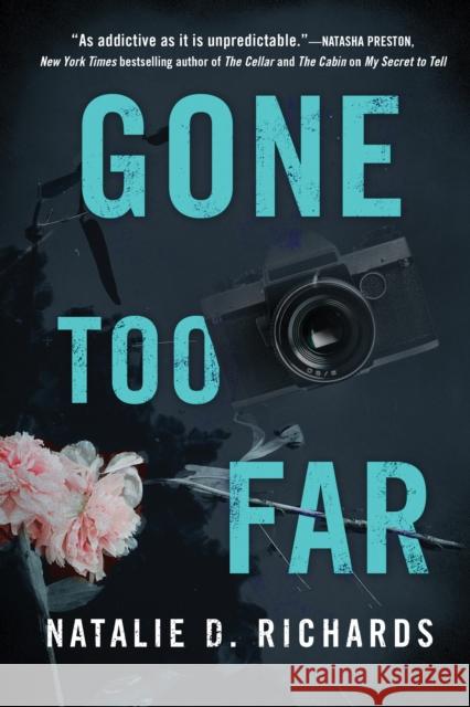 Gone Too Far Natalie D. Richards 9781728209920